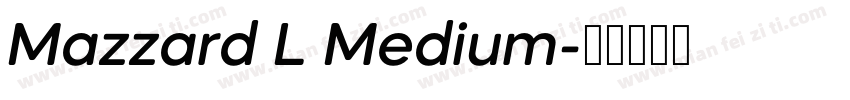 Mazzard L Medium字体转换